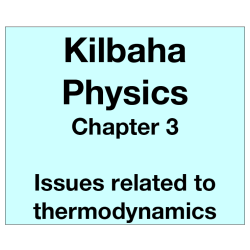 Physics Chapter 3 - Issues related to thermodynamics